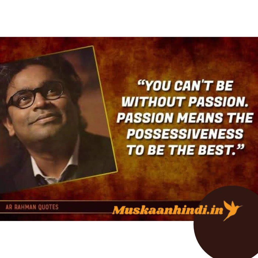 7 A. R. Rahman Fan Quotes